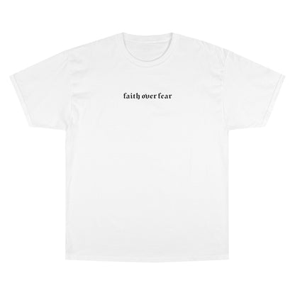 High Bless™ x Champion Faith Over Fear T-Shirt