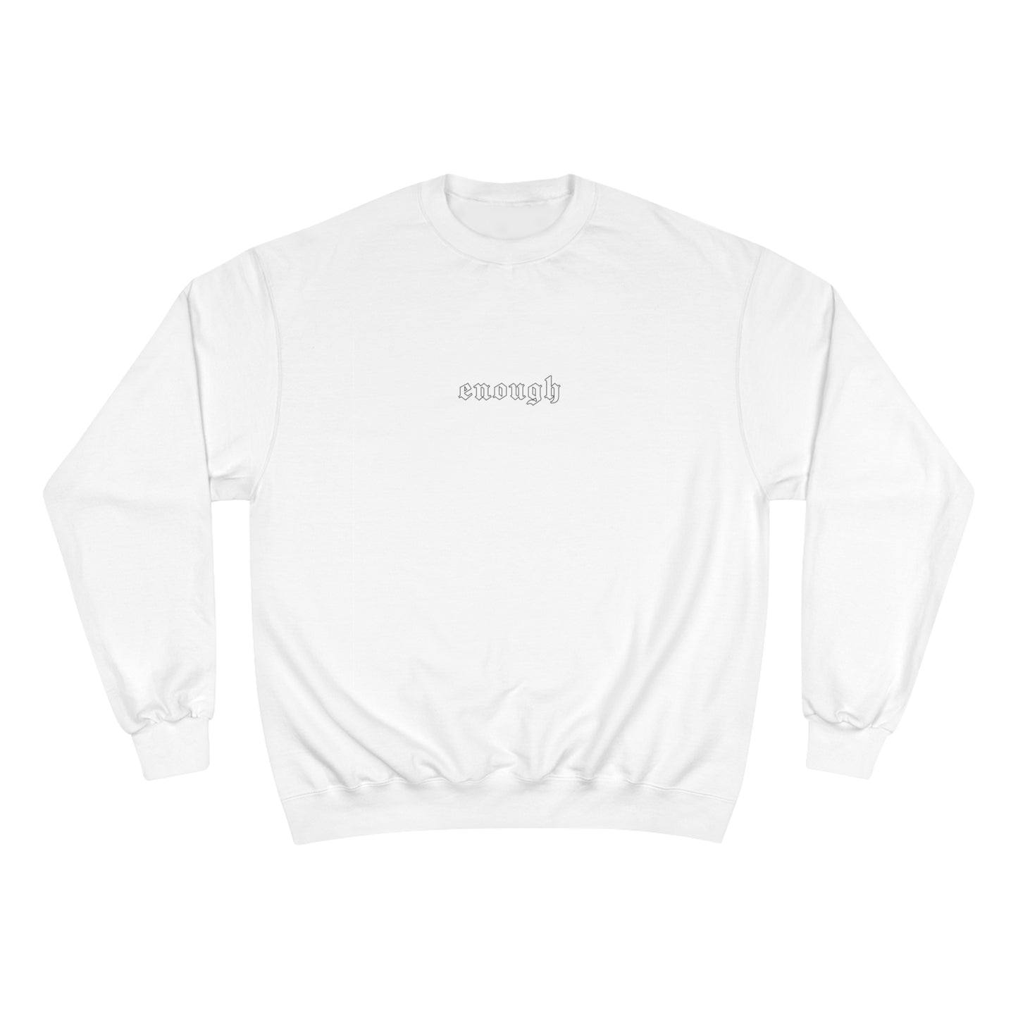 High Bless™ x Champion Enough Sweatshirt (B)