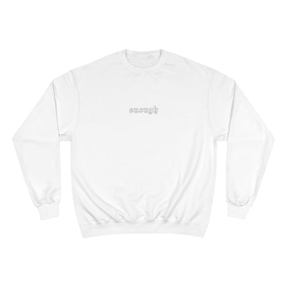 High Bless™ x Champion Enough Sweatshirt (B)